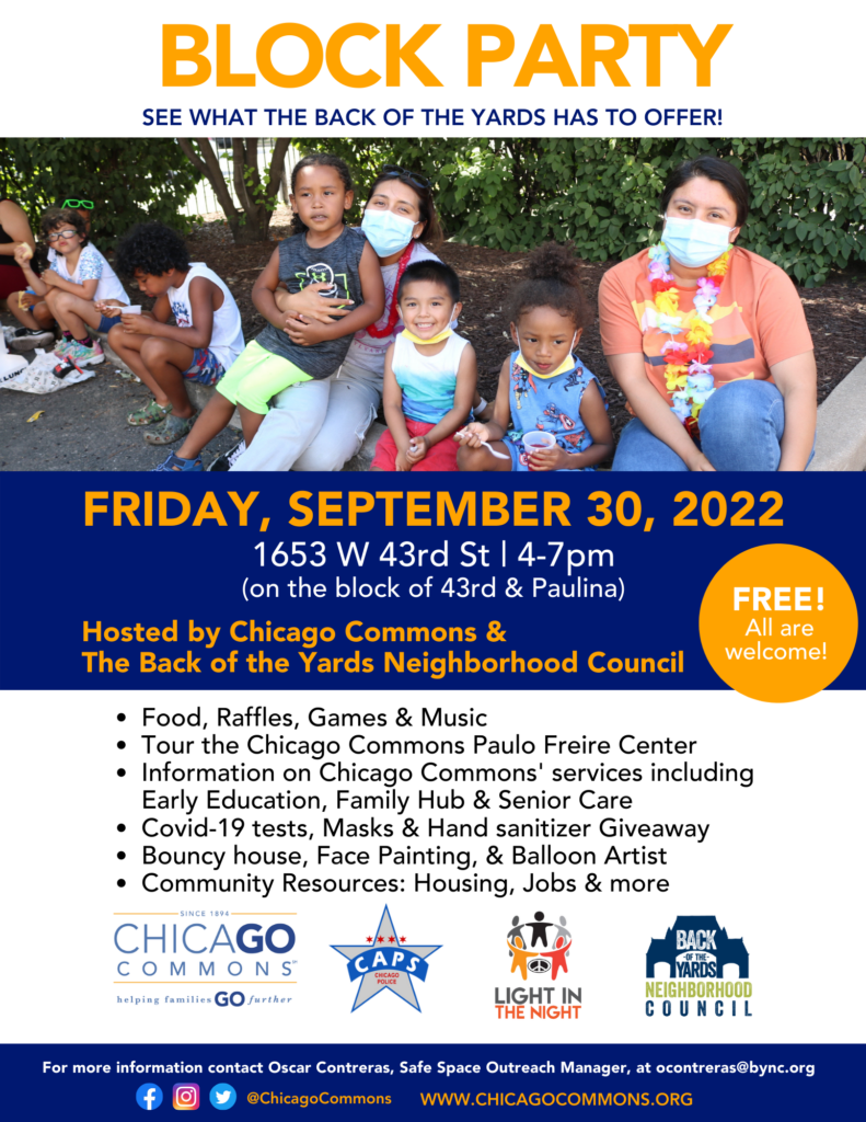 BLOCK PARTY See what the Back of the Yards has to offer! Chicago Commons